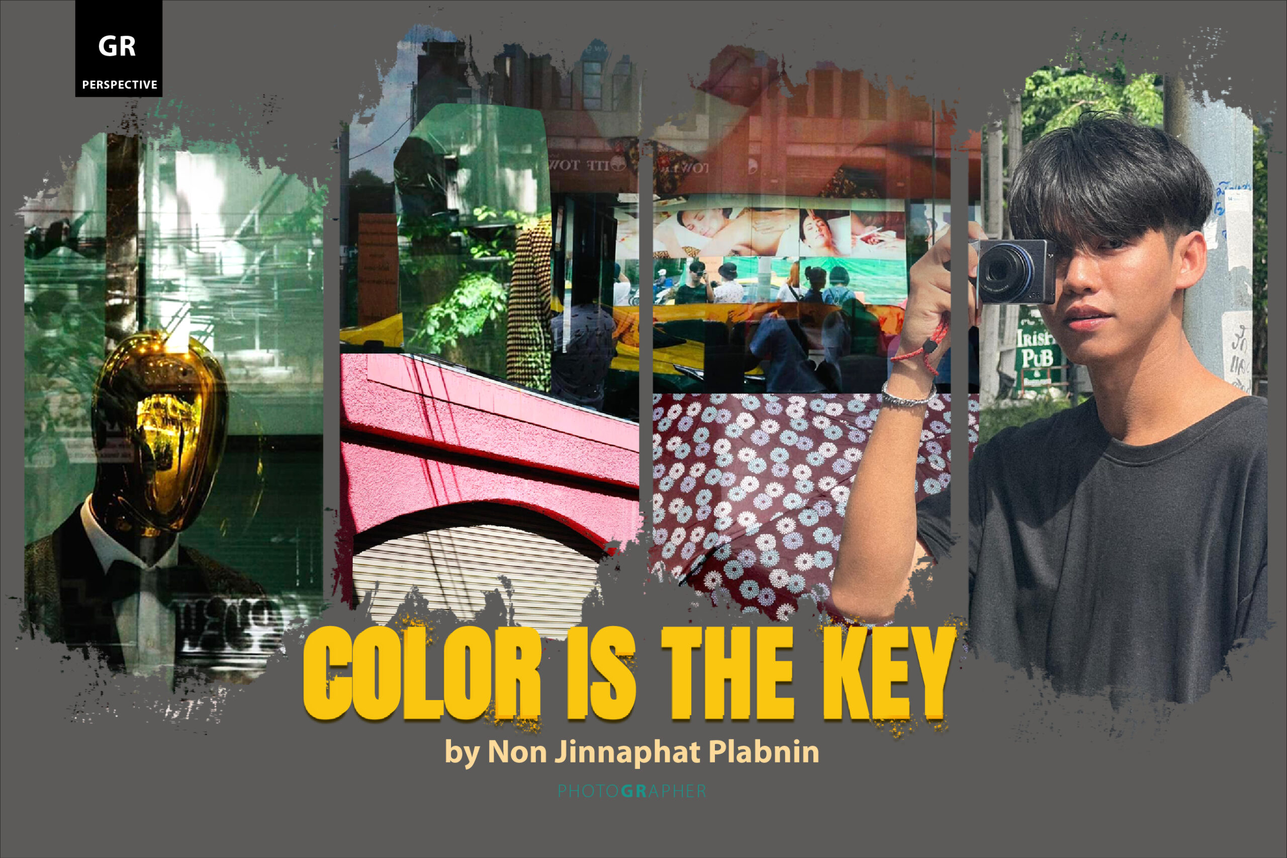 GR PERSPECTIVE : COLOR IS THE KEY By JINNAPAT PLABNIN